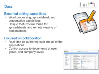 Mobile access: Blackberry, iPhone, Android, Windows Mobile