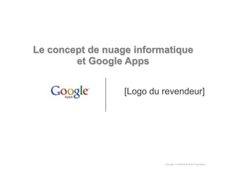 Le concept de nuage informatique et Google Apps [Logo du revendeur] 