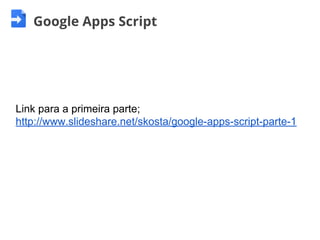 Google apps script - Parte 2 | PDF