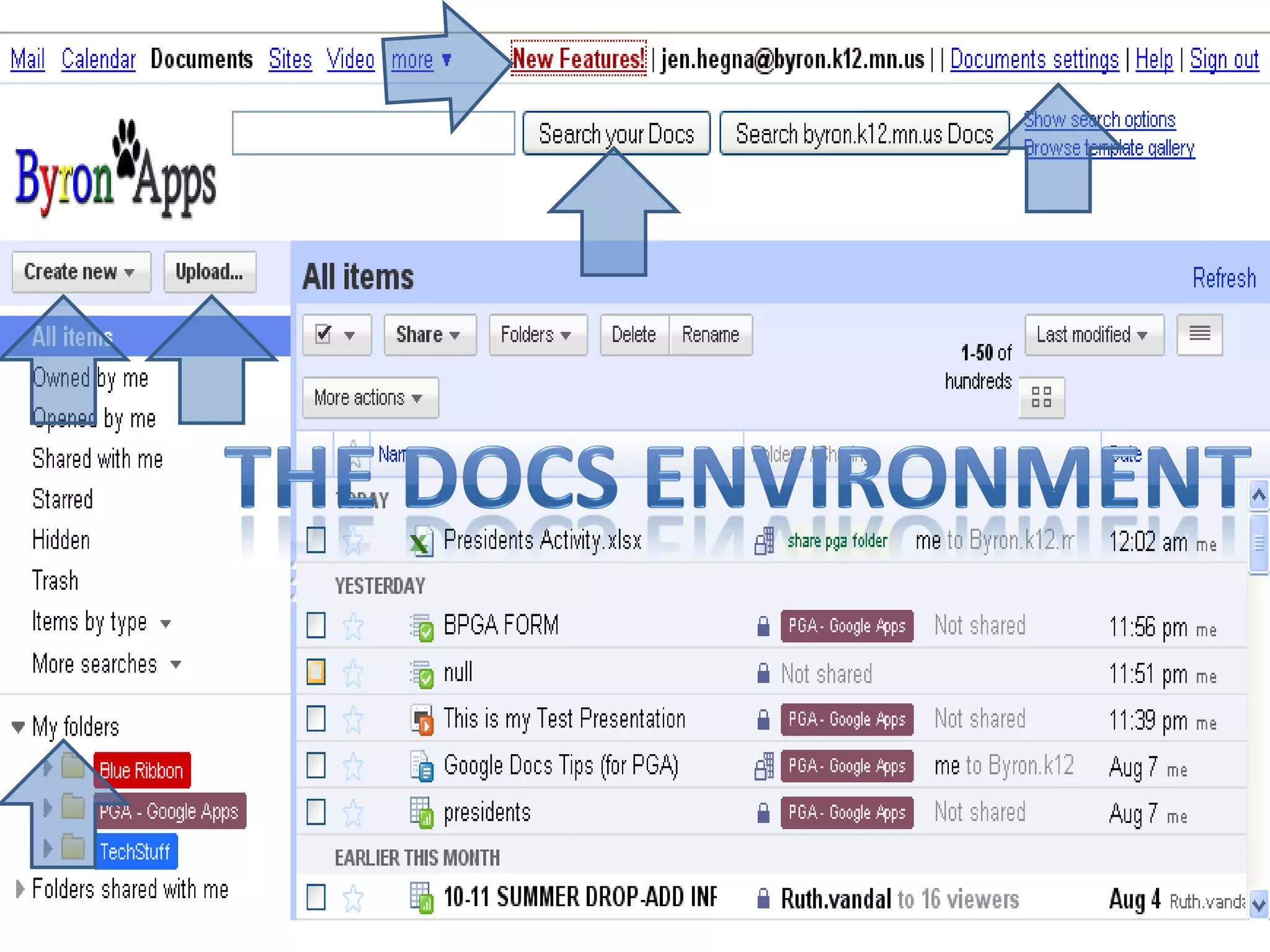 The Docs Environment

•   Create
•   Upload
•   Search
•   New Features
•   Labels
•   Help
 