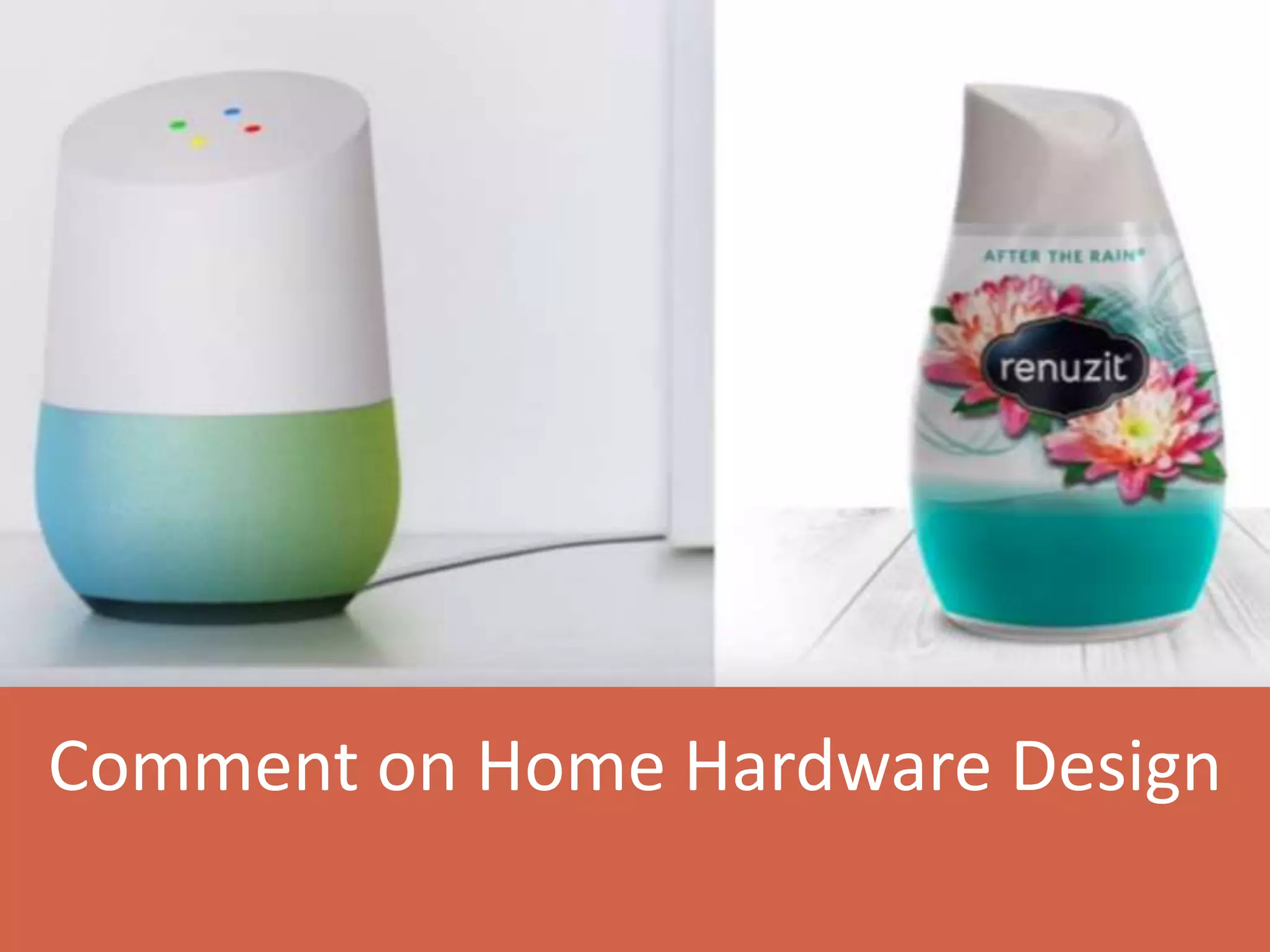 Comment on Home Hardware Design