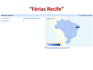 “Férias Recife”
 