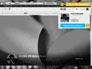 Click on the Dropdown
Upload your picture
1
2
 