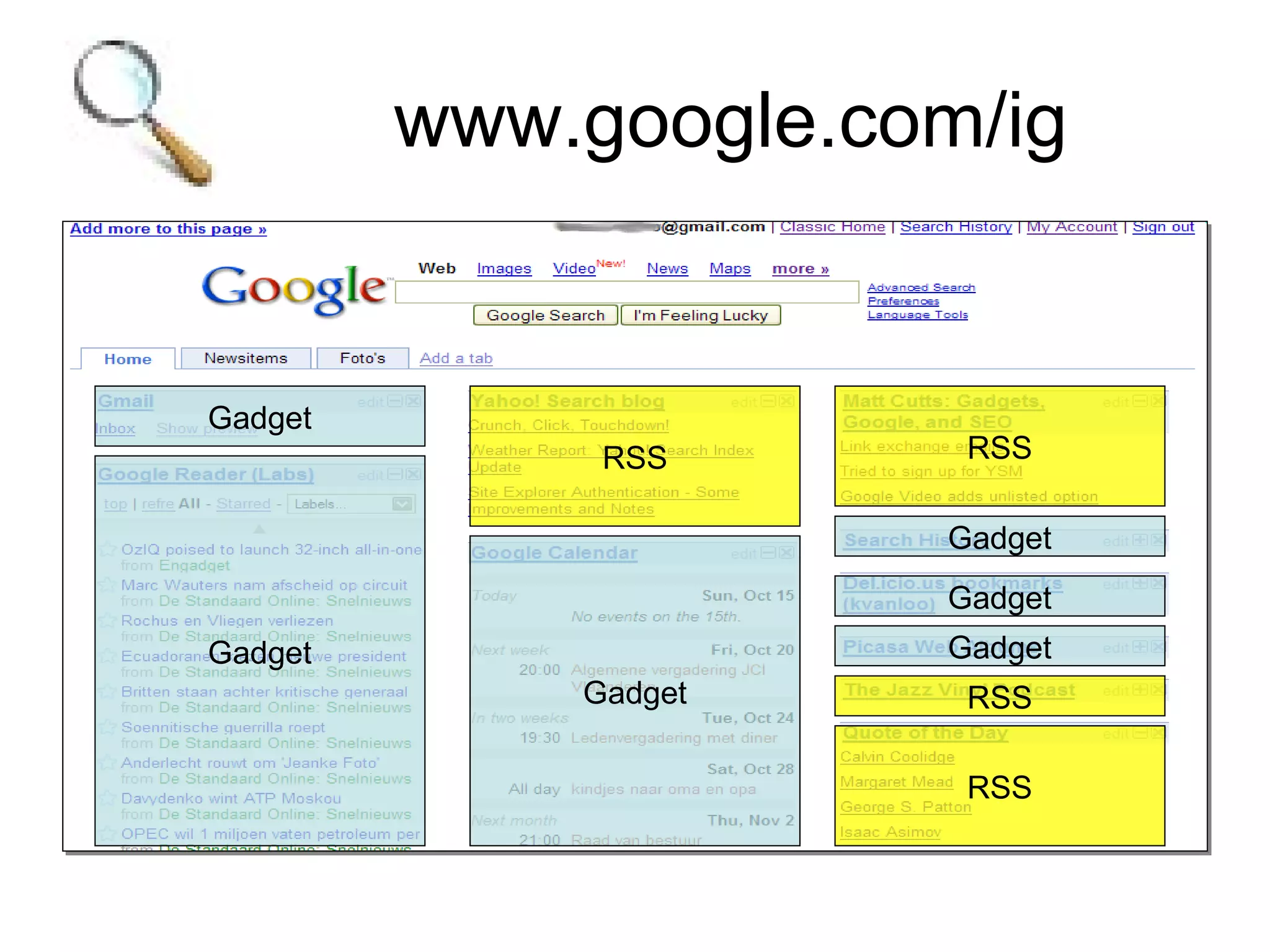 www.google.com/ig Gadget Gadget RSS Gadget Gadget Gadget RSS RSS RSS Gadget 