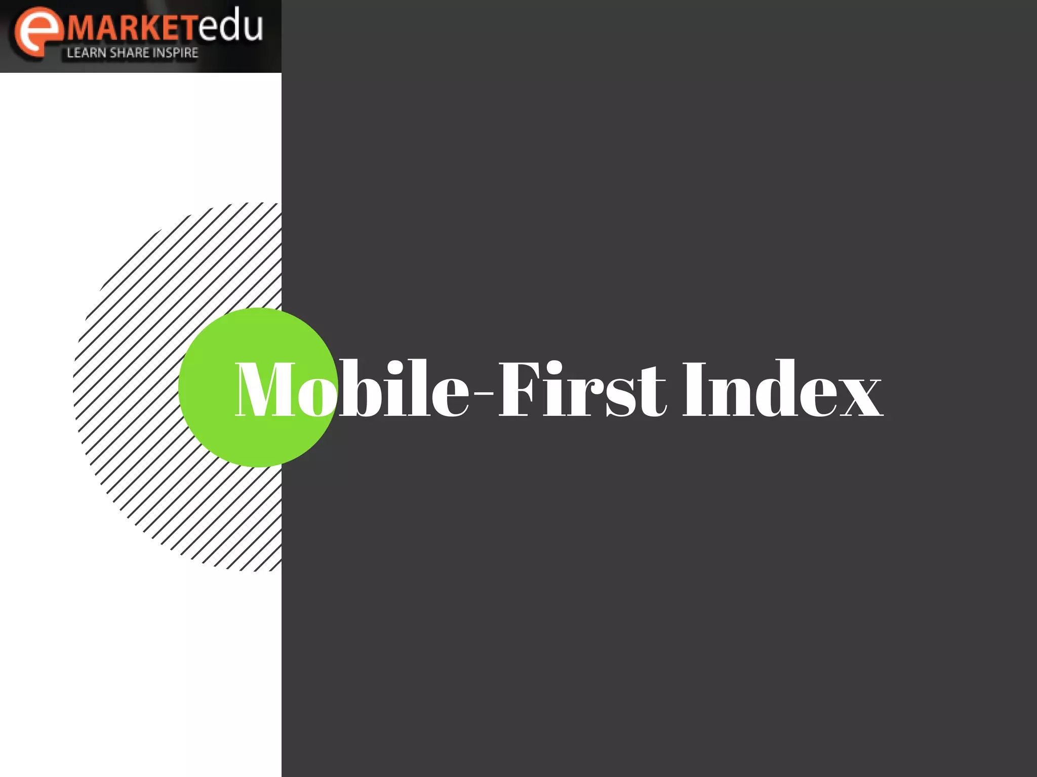 Mobile-First Index
 