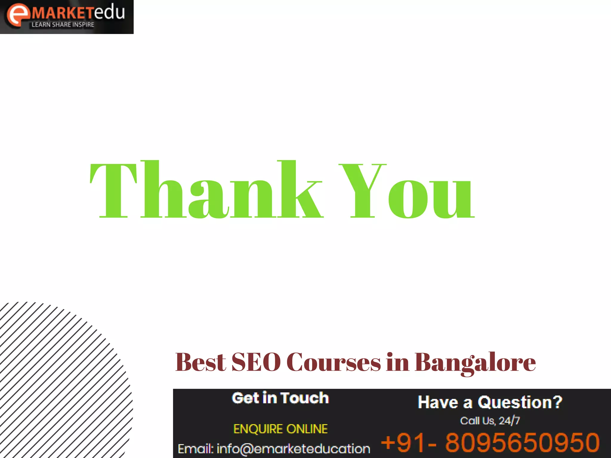 Best SEO Courses in Bangalore
Thank You
 