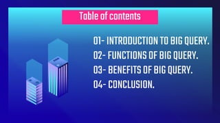 GOOGLE BIG QUERY | PPTX