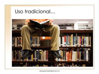 Uso tradicional… [email_address] 