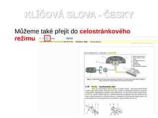 KL??OV? SLOVA - ?ESKY
M??eme tak p?ejt do celostrnkovho
re?imu
 