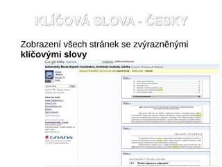 KL??OV? SLOVA - ?ESKY
Zobrazen v?ech strnek se zv?raznn?mi
kl?ov?mi slovy
 