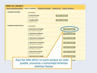 Aquí les falta afinar un poco porque en cada pueblo, provincia o comunidad tenemos distintas fiestas 