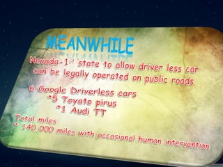 Google driverless car by koustabh