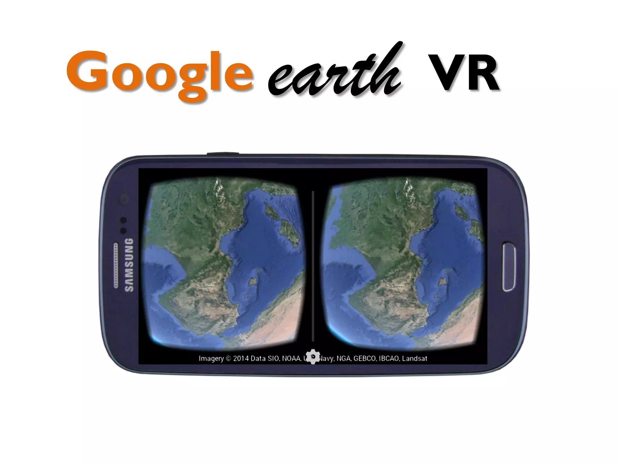 earthGoogle VR
 