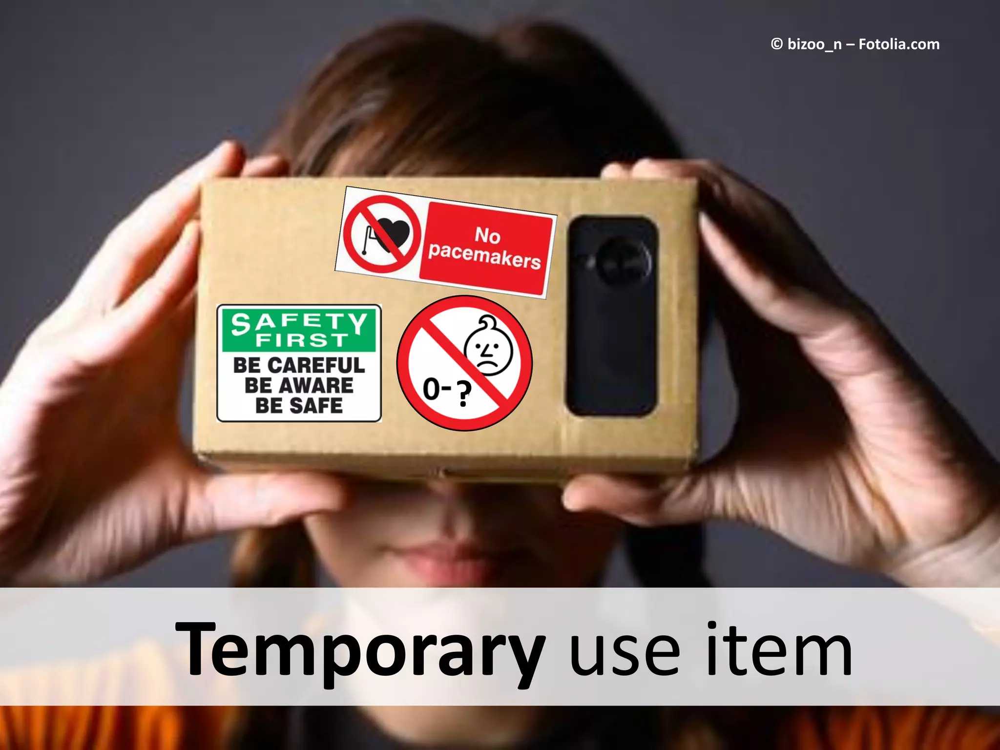 Temporary use item
© bizoo_n – Fotolia.com
?
 