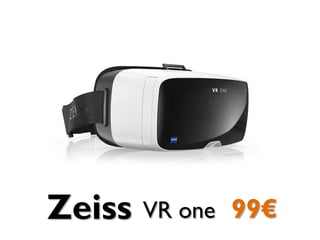 99€VR oneZeiss
 