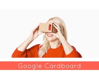 Google Cardboard
 