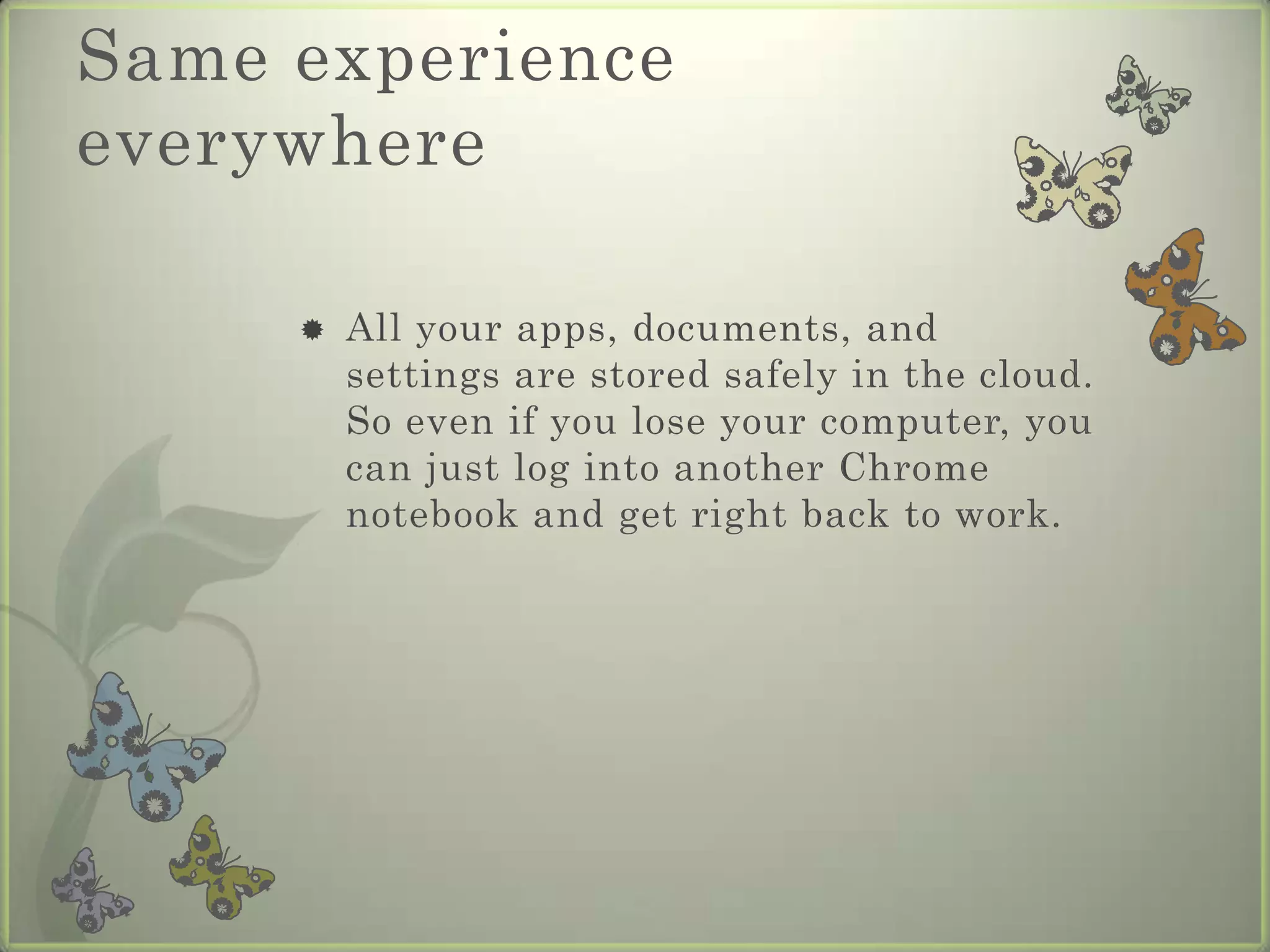 speedFeatures of chrome osSecurity built in
