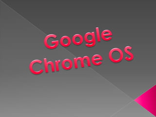 Google Chrome OS 