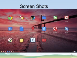 24
Screen Shots
 