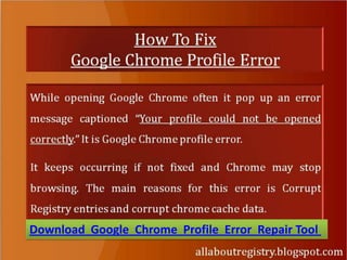 Download Google Chrome Profile Error Repair Tool
 