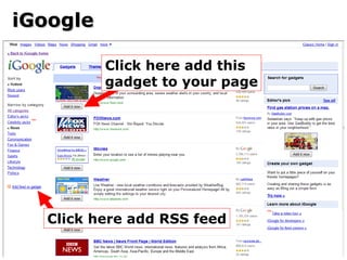 iGoogle Click here add RSS feed Click here add this  gadget to your page 