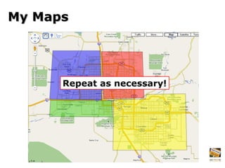 My Maps Repeat as necessary! 