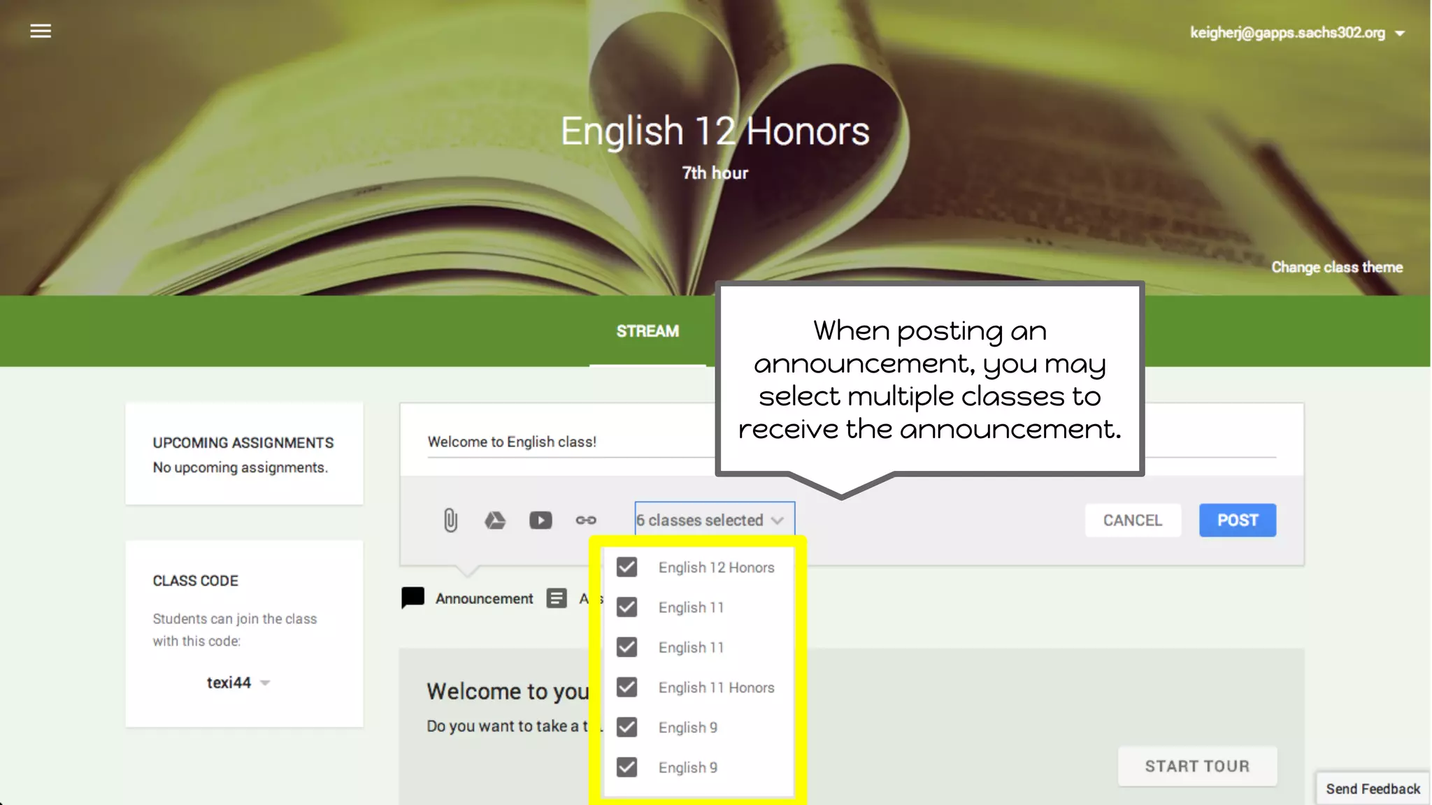 When posting an
announcement, you may
select multiple classes to
receive the announcement.
 