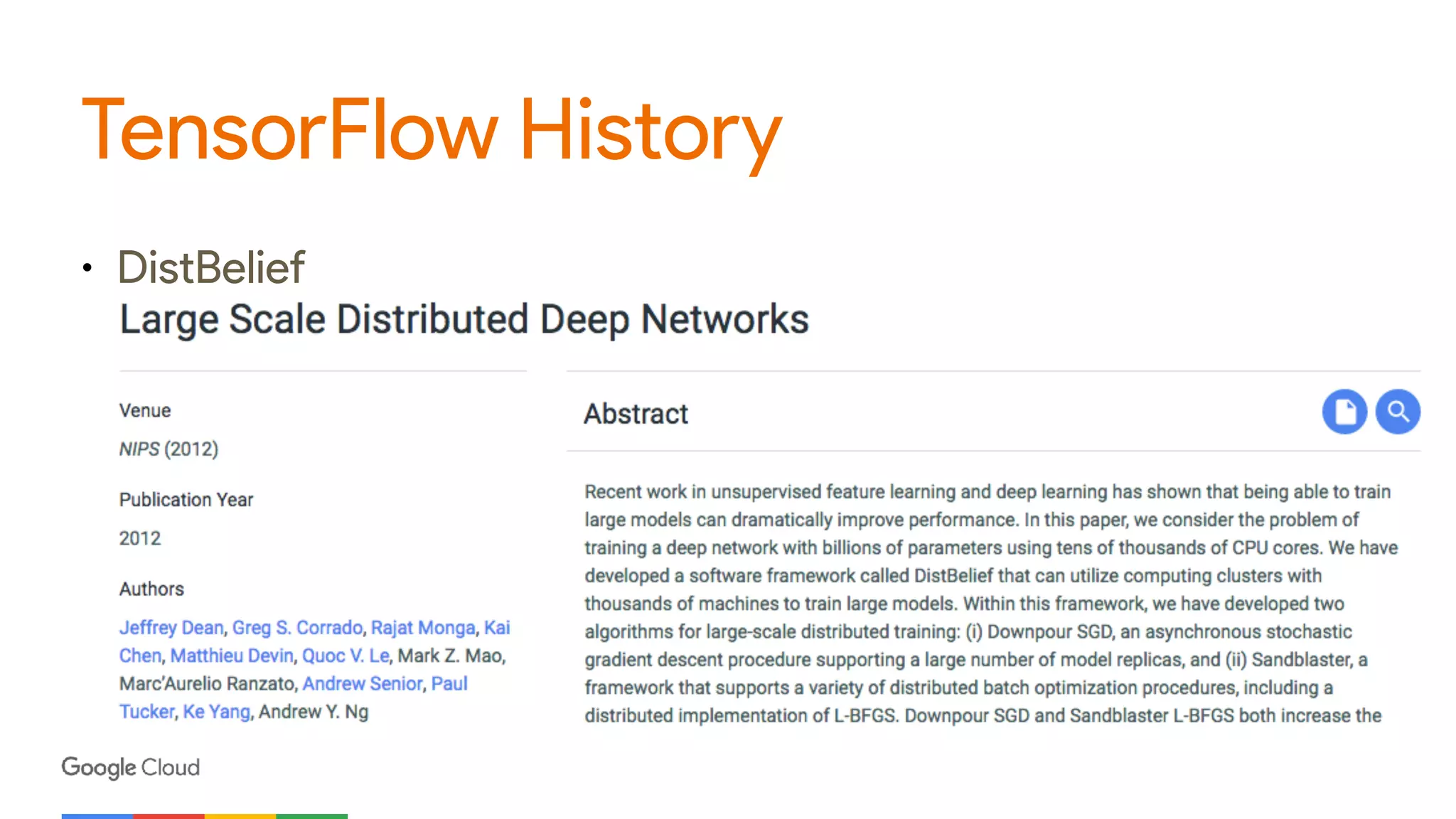 TensorFlow History
• DistBelief
 