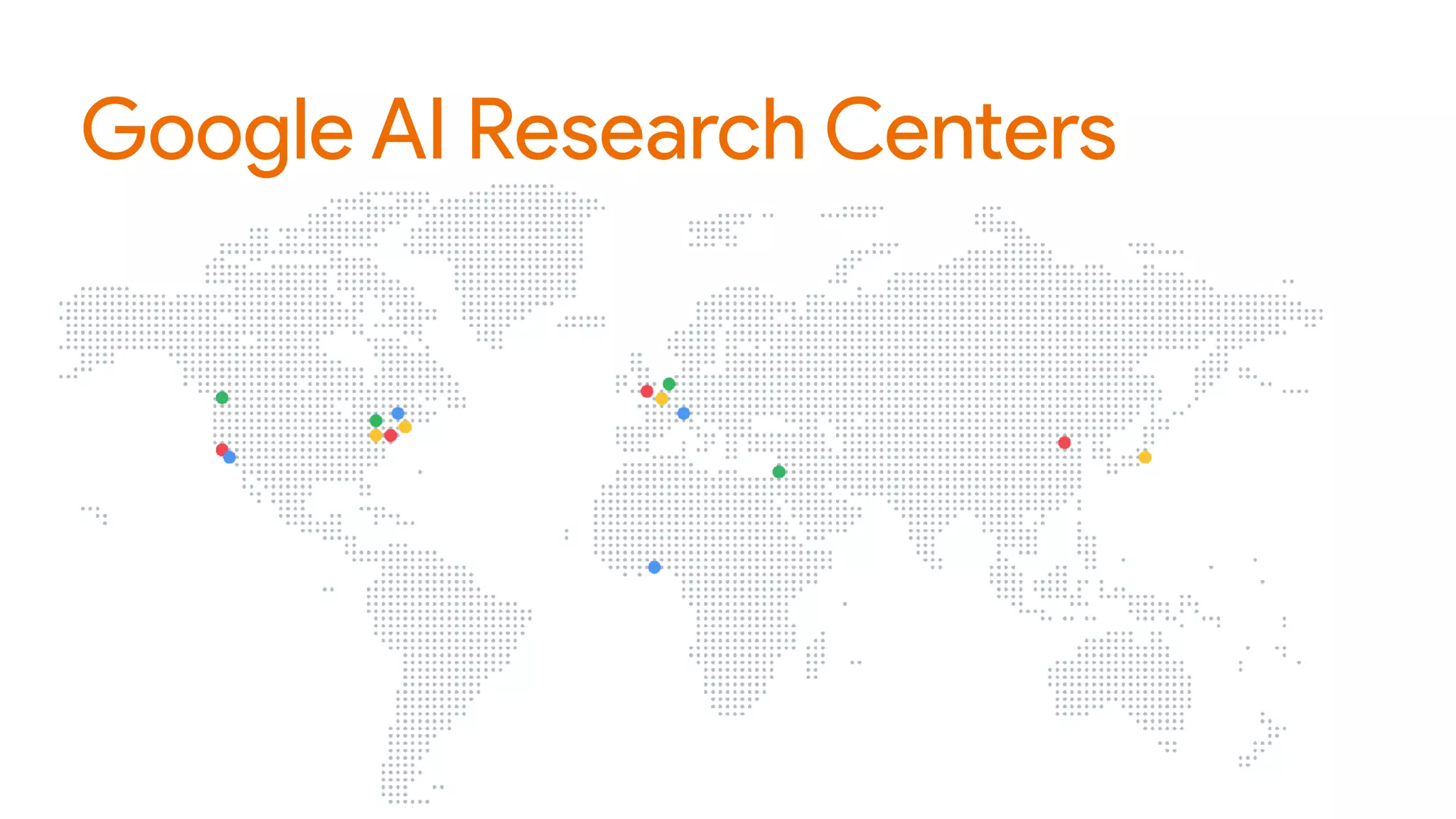 Google AI Research Centers
 