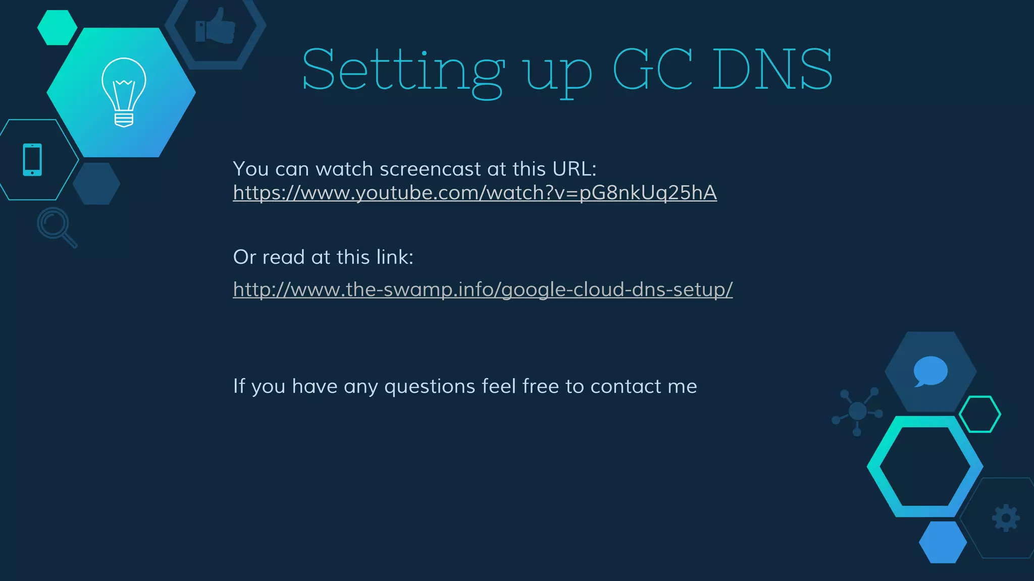 Setting up GC DNS
You can watch screencast at this URL:
https://www.youtube.com/watch?v=pG8nkUq25hA
Or read at this link:
http://www.the-swamp.info/google-cloud-dns-setup/
If you have any questions feel free to contact me
 