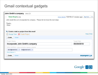 Gmail contextual gadgets




Tuesday, July 6, 2010
 