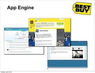 App Engine




                         62

Tuesday, July 6, 2010
 