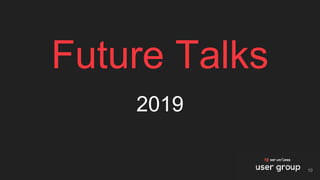 Future Talks
2019
10
 