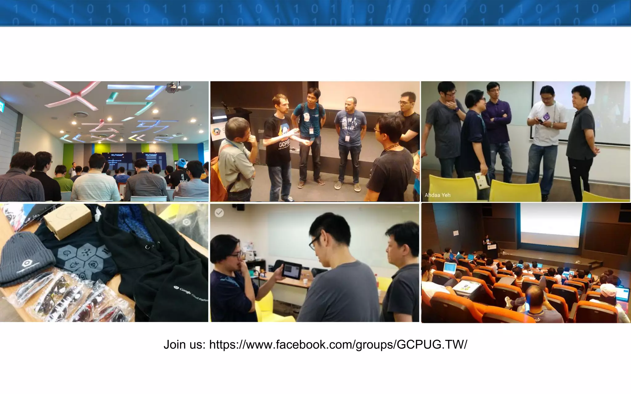 Join us: https://www.facebook.com/groups/GCPUG.TW/
 