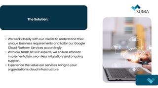 Google Cloud Platform Services: Empower Your Business with Scalability ...