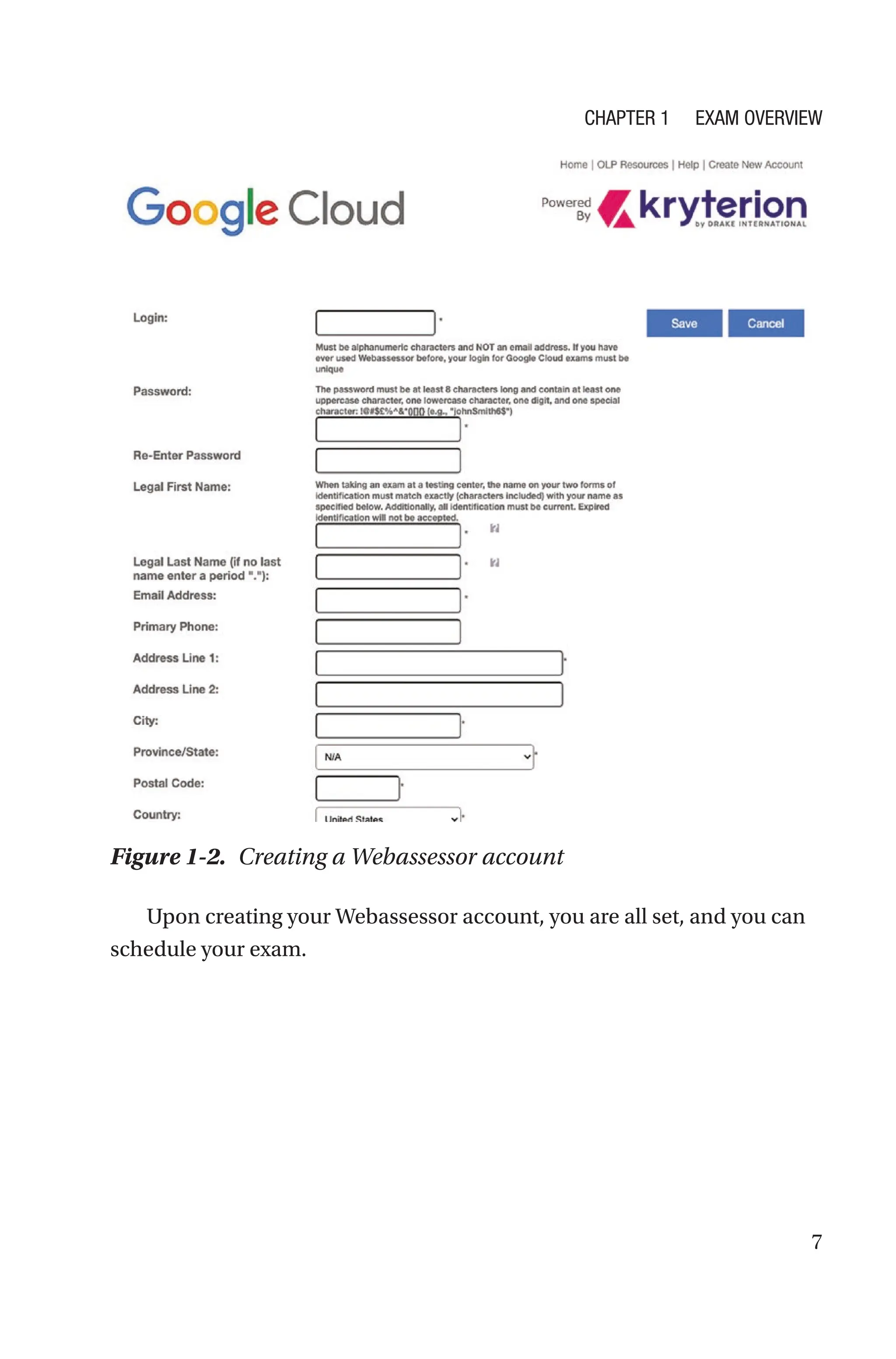 7
Figure 1-2. Creating a Webassessor account
Upon creating your Webassessor account, you are all set, and you can
schedule your exam.
Chapter 1 Exam Overview
 
