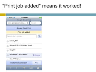 When you arrive at the office, that document will be printed and waiting for you.