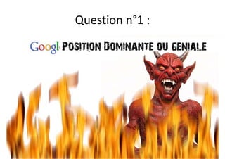 Question n°1 : 
  Q ti      °1

Position Dominante ou geniale
 