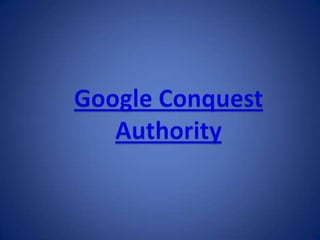 Google Conquest Authority Mega Bonus Package