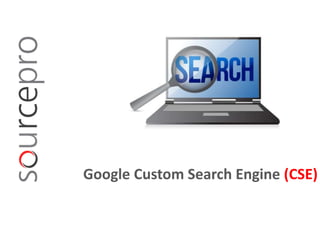 Google Custom Search Engine (CSE)
 