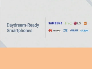 Daydream VR are support…
 