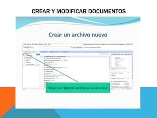 CREAR Y MODIFICAR DOCUMENTOS
* CREAR Y MODIFICAR DOCUMENTO
 