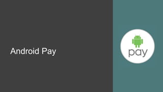 Android Pay
 
