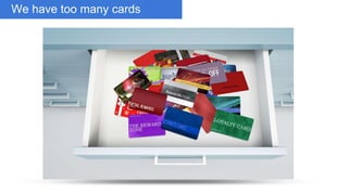 Don’t duplicate cardsWe have too many cards
 