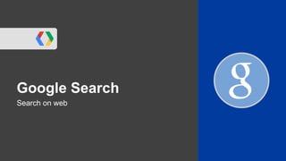 Google Search
Search on web
 