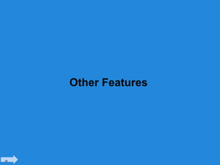 Other Features




30
 