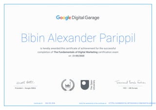 Bibin Alexander Parippil
21/05/2020
HTTPS://LEARNDIGITAL.WITHGOOGLE.COM/DIGITALGARAGE/vC66 SVL KH6
 