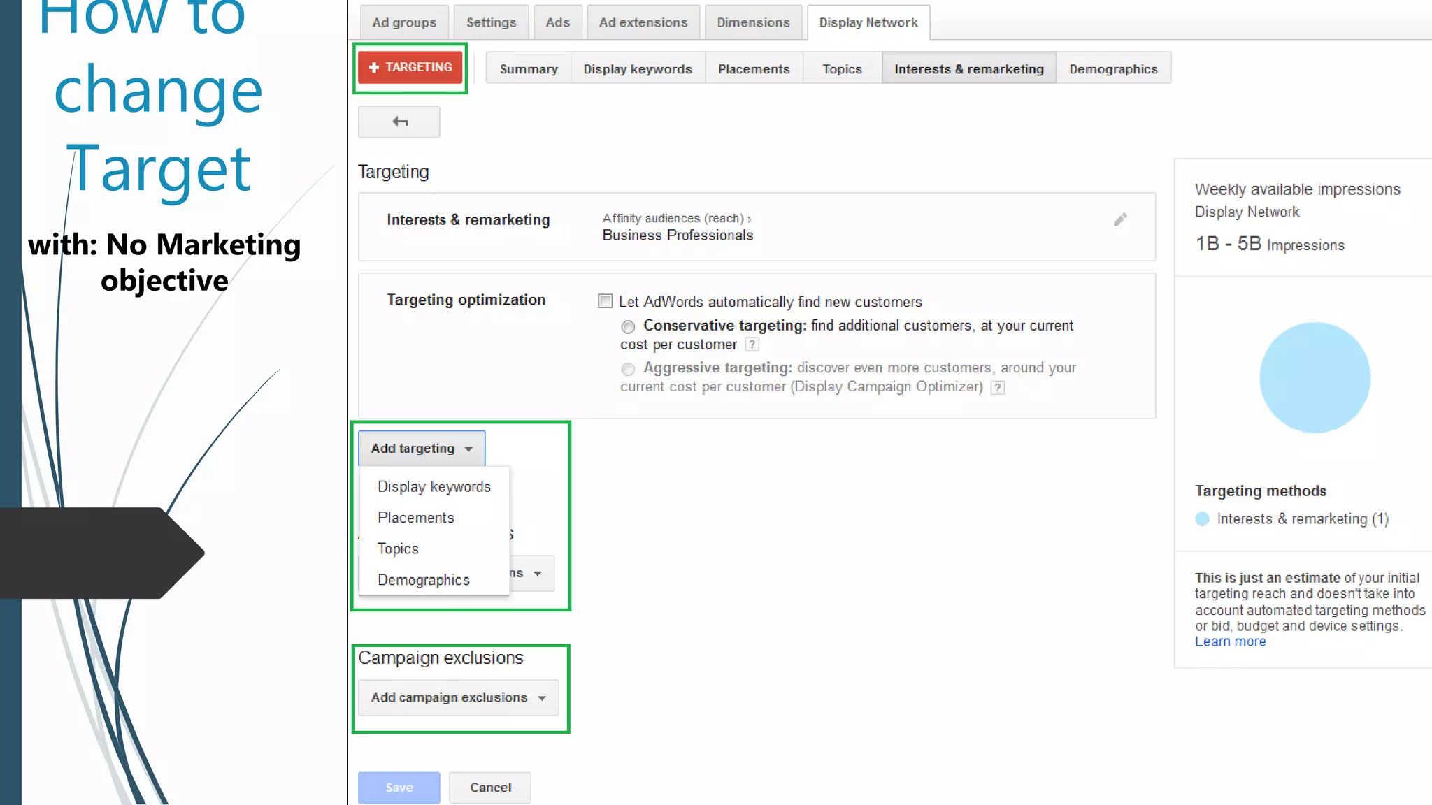 How to
change
Target
with: No Marketing
objective
 