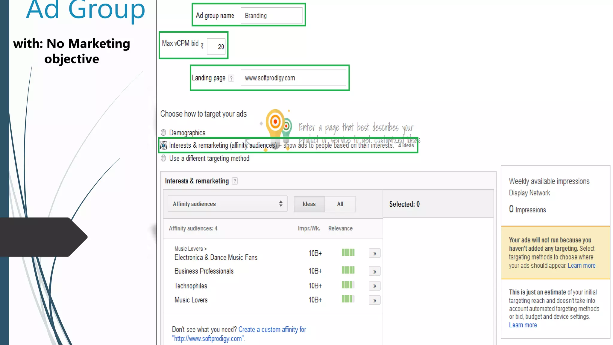 Ad Group
with: No Marketing
objective
 