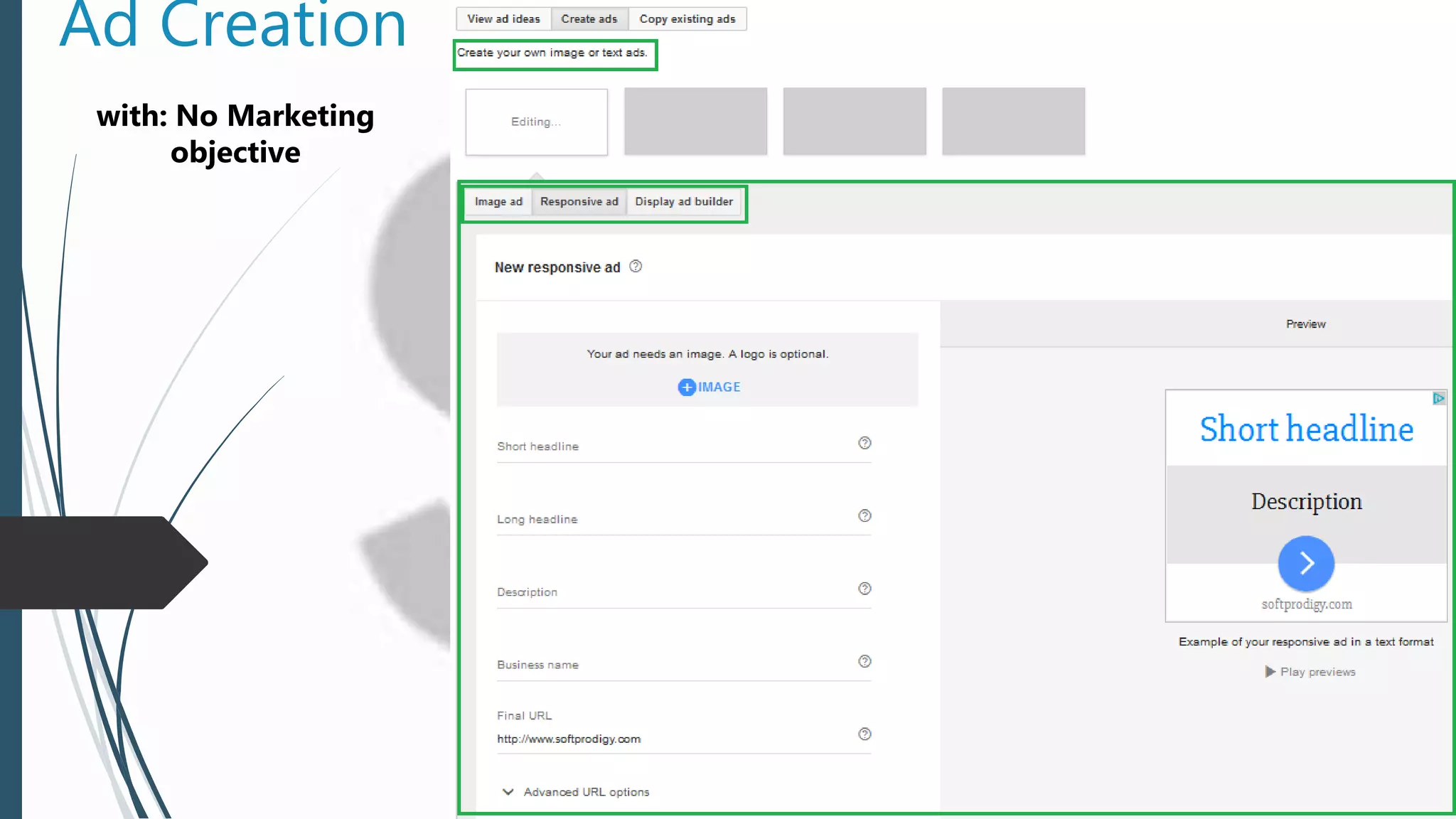 Ad Creation
with: No Marketing
objective
 
